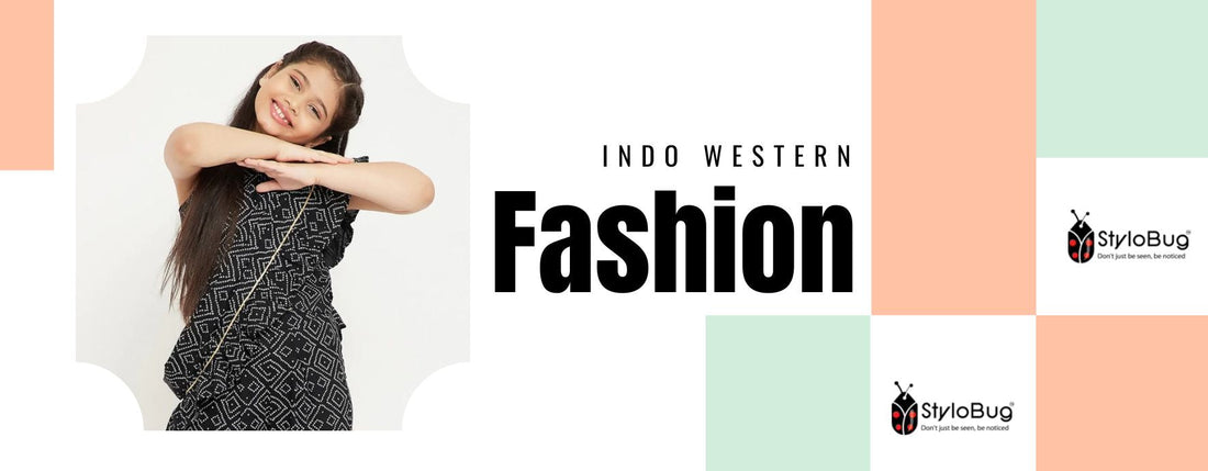 ONLINE INDO-WESTERN WEAR STORE FOR GIRLS - STYLOBUG StyloBug